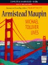 Michael Tolliver Lives (MP3): Tales of the City Series, Book 7